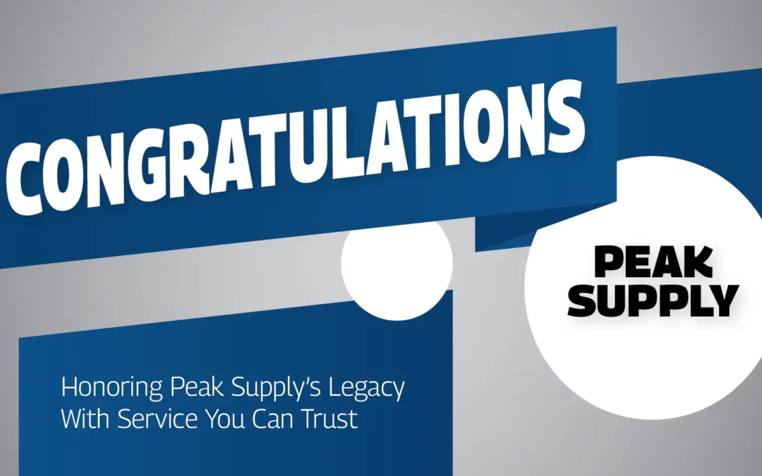 Celebrating Peak Supply’s Legacy While Supporting Customers Through the Transition